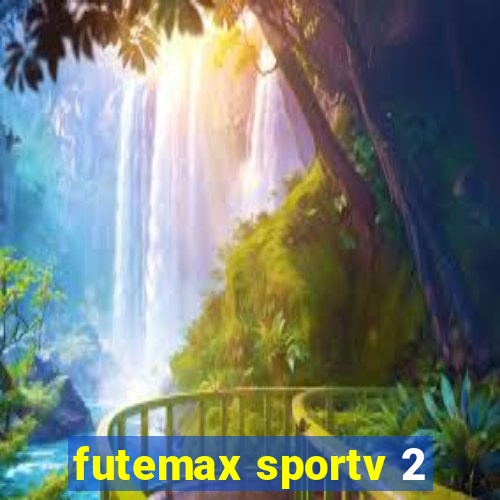 futemax sportv 2